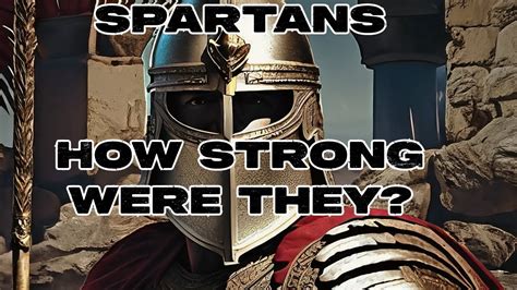 how strong were the spartans.